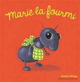 Marie la fourmi - Antoon Krings