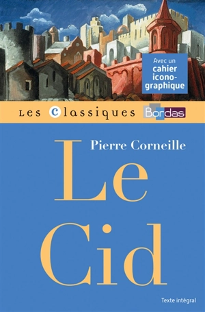 Le Cid - Pierre Corneille