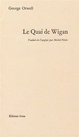 Le quai de Wigan - George Orwell