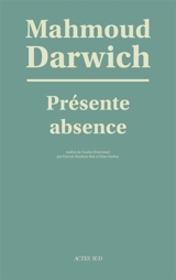 Présente absence - Mahmoud Darwich