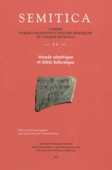 Semitica, n° 54. Monde sémitique et Bible hébraïque