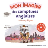 Mon imagier des comptines anglaises : 16 nursery rhymes - Tony Ross