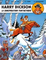 Harry Dickson : d'après Jean Ray. Vol. 6. La conspiration fantastique - Christian Vanderhaeghe