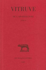 De l'architecture. Vol. 2. Livre II - Vitruve