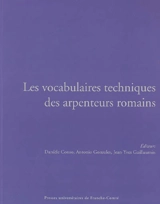 Les vocabulaires techniques des arpenteurs romains : actes du colloque international, Besançon, 19-21 septembre 2002