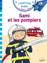Sami et les pompiers : fin de CP - Emmanuelle Massonaud