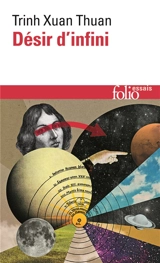 Désir d'infini : des chiffres, des univers et des hommes - Xuan Thuan Trinh