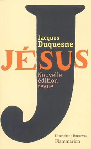 Jésus - Jacques Duquesne