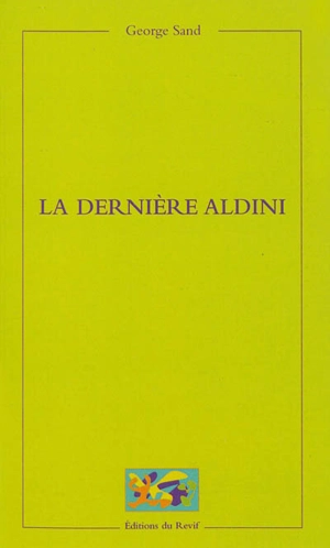 La dernière Aldini - George Sand