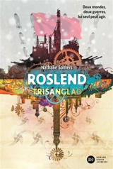 Roslend. Vol. 2. Trisanglad : la bataille de Stalingrad - Nathalie Somers
