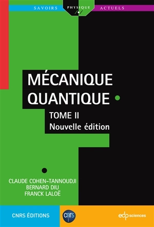 Mécanique quantique. Vol. 2 - Claude Cohen-Tannoudji