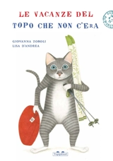 Les vacances de la souris qui n'existait pas - Giovanna Zoboli