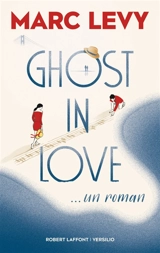 Ghost in love - Marc Levy