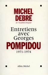 Entretiens avec Pompidou : 1971-1974 - Georges Pompidou