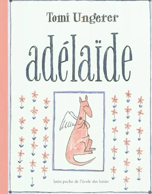 Adélaïde - Tomi Ungerer