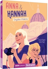Anna & Hannah. Enquêtes à l'italienne - Anouk Filippini