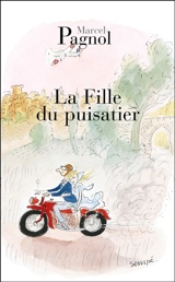 La fille du puisatier - Marcel Pagnol