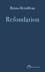 Refondation - Bruno Retailleau