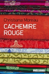 Cachemire rouge - Christiana Moreau