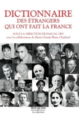 Dictionnaire des étrangers qui ont fait la France