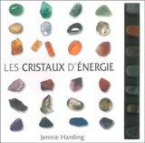 Les cristaux d'énergie - Jennie Harding