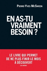 En as-tu vraiment besoin ? - Pierre-Yves McSween