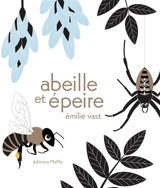 Abeille et épeire - Emilie Vast