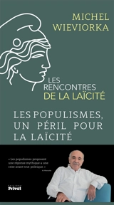 Les populismes, un péril pour la laïcité - Michel Wieviorka