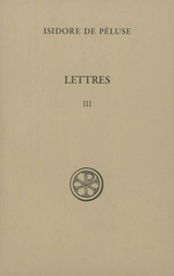 Lettres. Vol. 3. 1701-2000 - Isidore de Péluse