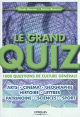 Le grand quiz : 1.000 questions de culture générale - Nicole Masson