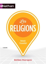 Les religions : retenir l'essentiel - Michel Malherbe
