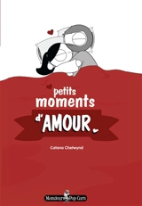 Petits moments d'amour - Catana Chetwynd
