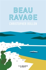 Beau ravage - Christopher Bollen