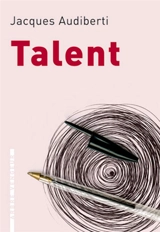 Talent - Jacques Audiberti