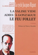 Le cycle Jacques Rigaut - Pierre Drieu La Rochelle