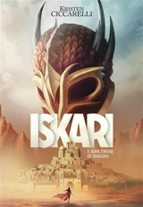 Iskari. Vol. 1. Asha, tueuse de dragons - Kristen Ciccarelli