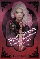 Nixi Turner contre les croquemitaines. Vol. 1. Baba Yaga - Fabien Clavel