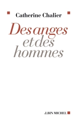 Des anges et des hommes - Catherine Chalier