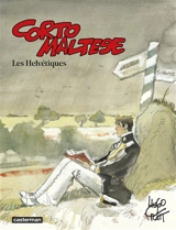 Corto Maltese. Vol. 11. Les Helvétiques - Hugo Pratt