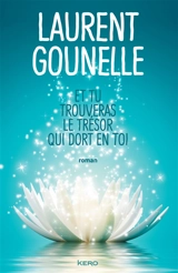 Et tu trouveras le trésor qui dort en toi - Laurent Gounelle