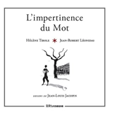 L'impertinence du mot - Hélène Tirole