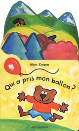 Qui a pris mon ballon ? - Alain Crozon