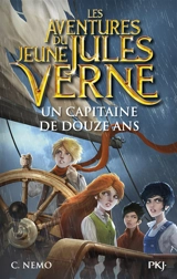 Les aventures du jeune Jules Verne. Vol. 6. Un capitaine de douze ans - Capitaine Nemo