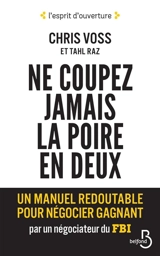Ne coupez jamais la poire en deux - Chris Voss