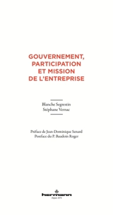 Gouvernement, participation et mission de l'entreprise - Blanche Segrestin