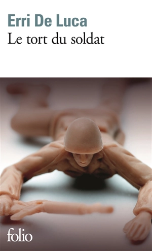 Le tort du soldat - Erri De Luca