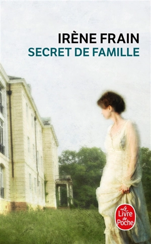 Secret de famille - Irène Frain