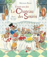 Il était une fois le château des souris - Michael Bond