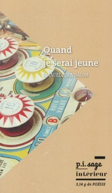 Quand je serai jeune - Daniel Birnbaum