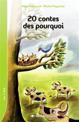 20 contes des pourquoi ou d'origine abracadabrantesque - Régis Delpeuch
